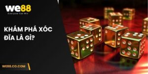 Khám phá Xóc đĩa là gì?